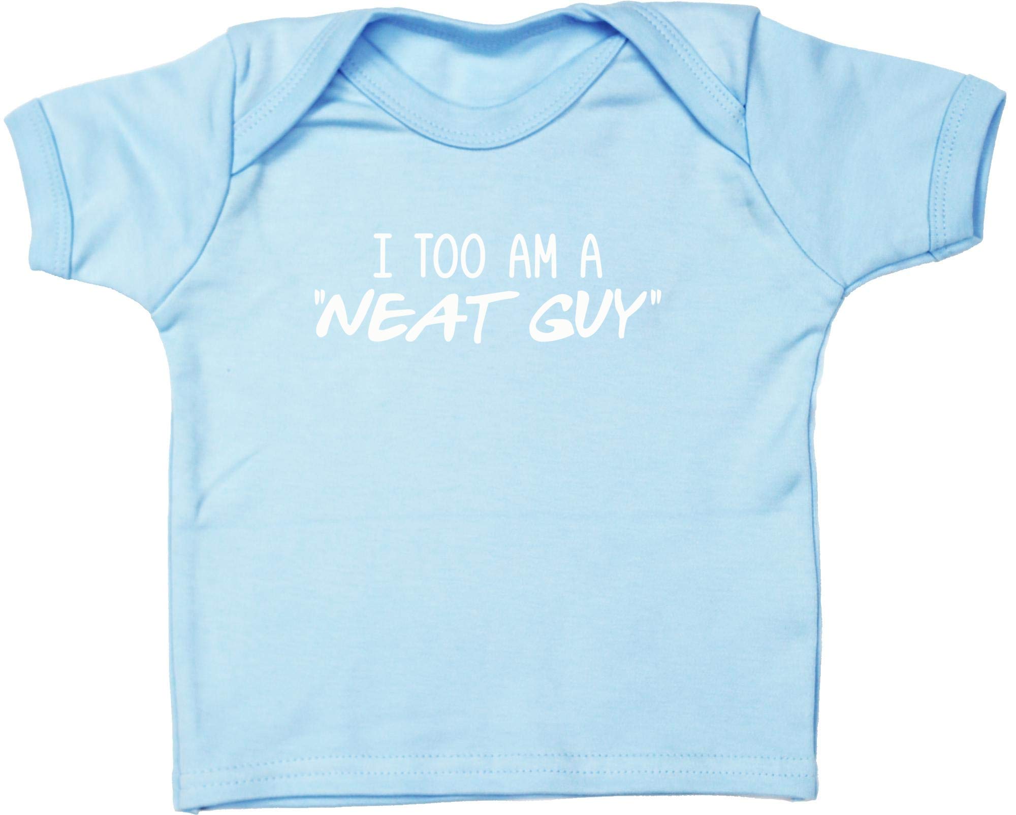 HippowarehouseI Too am a Neat Guy� Baby Unisex t-Shirt Short Sleeve