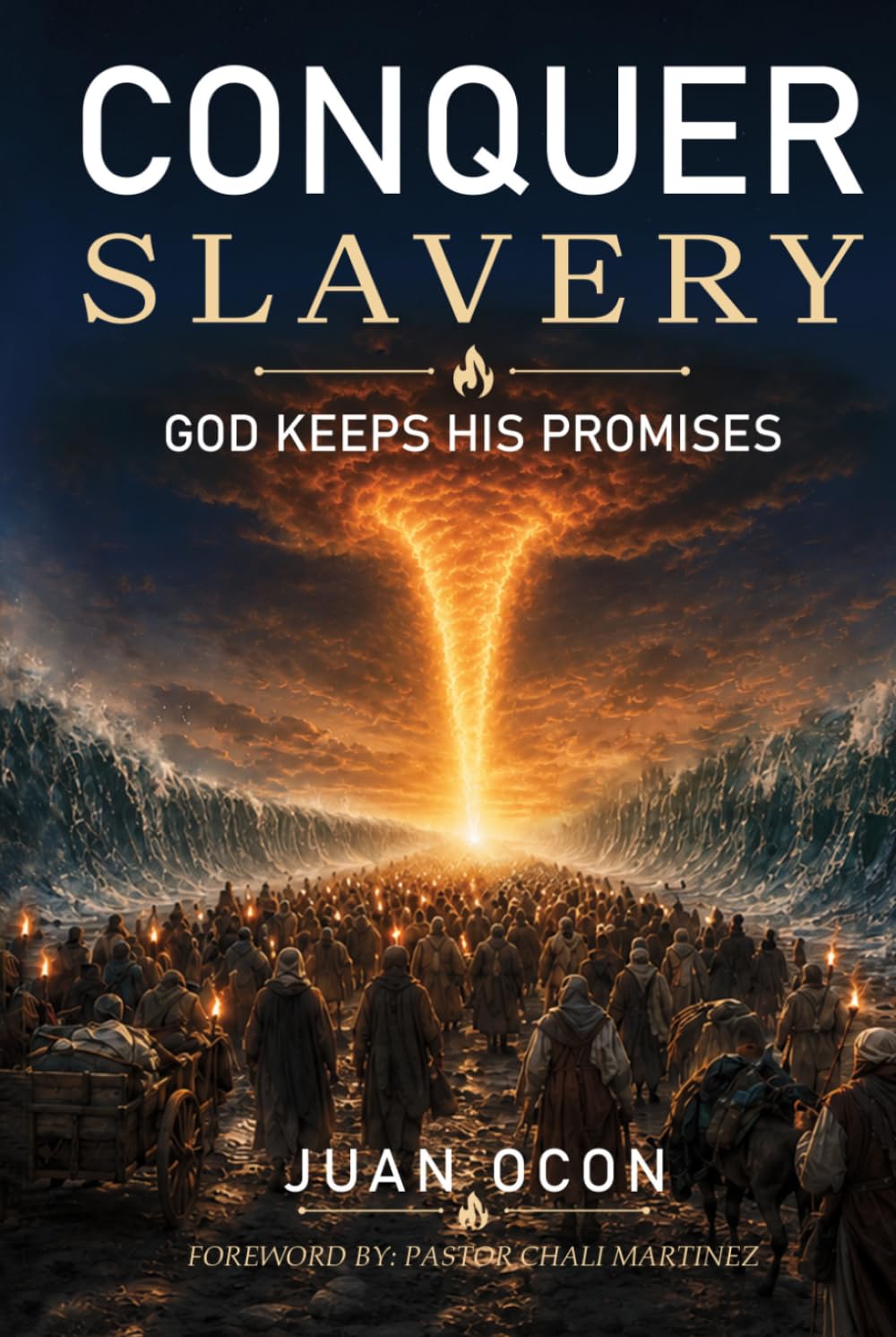 Conquer Slavery: God Keeps His Promises