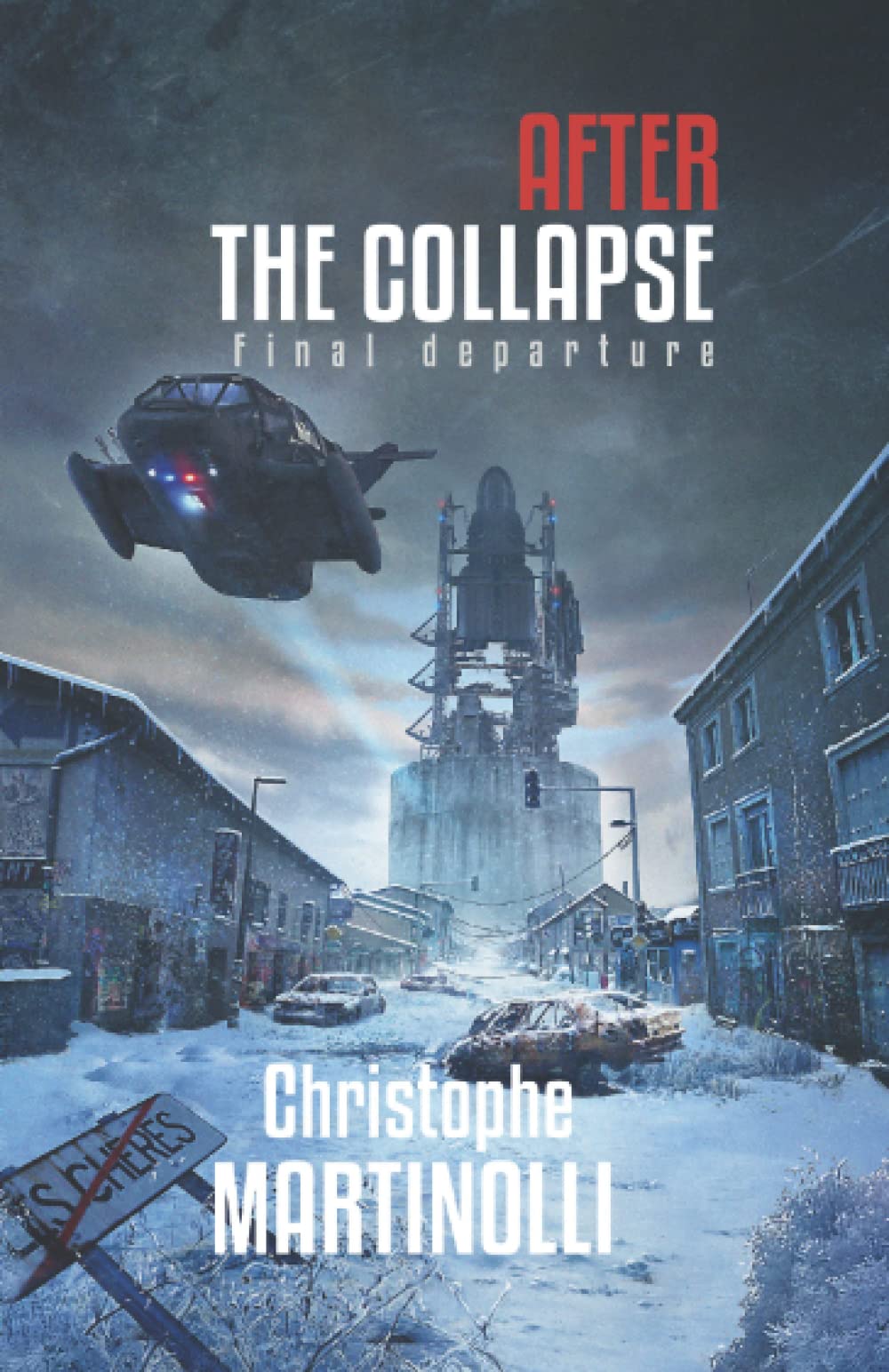 After the collapse: Final departure (After the collapse · A Post-Apocalyptic Survival)