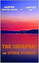 The Usurper: and Other Stories