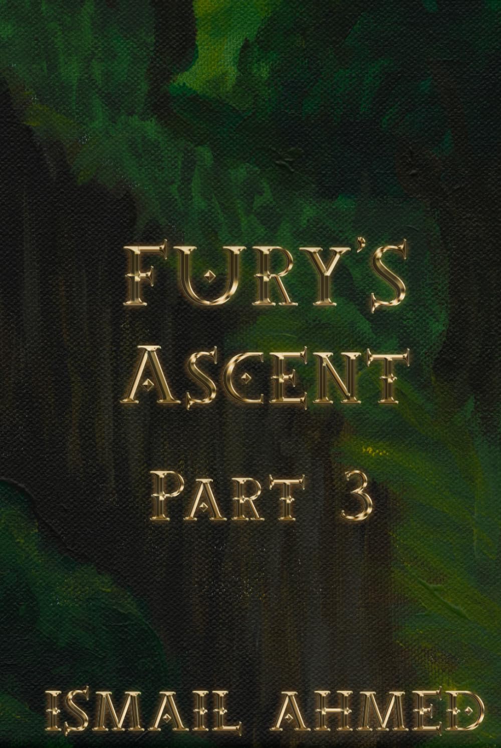 Fury's Ascent Part 3 (Fury's Odyssey Physical Edition)