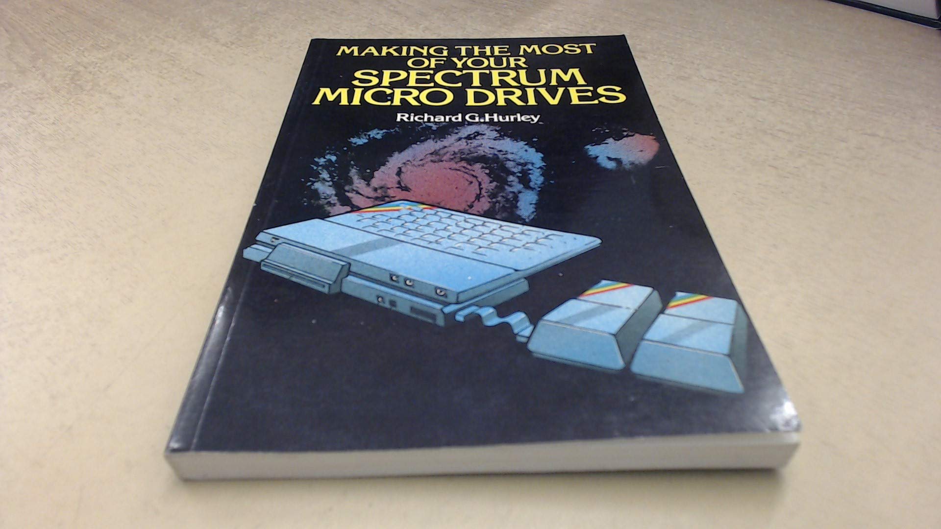 Buy Making the Most of Your Spectrum Micro Drives — BookShops.in