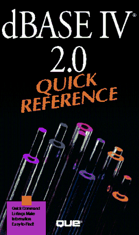 dBASE IV 2.0 Quick Reference (Que Quick Reference Series): Davis, Steve ...