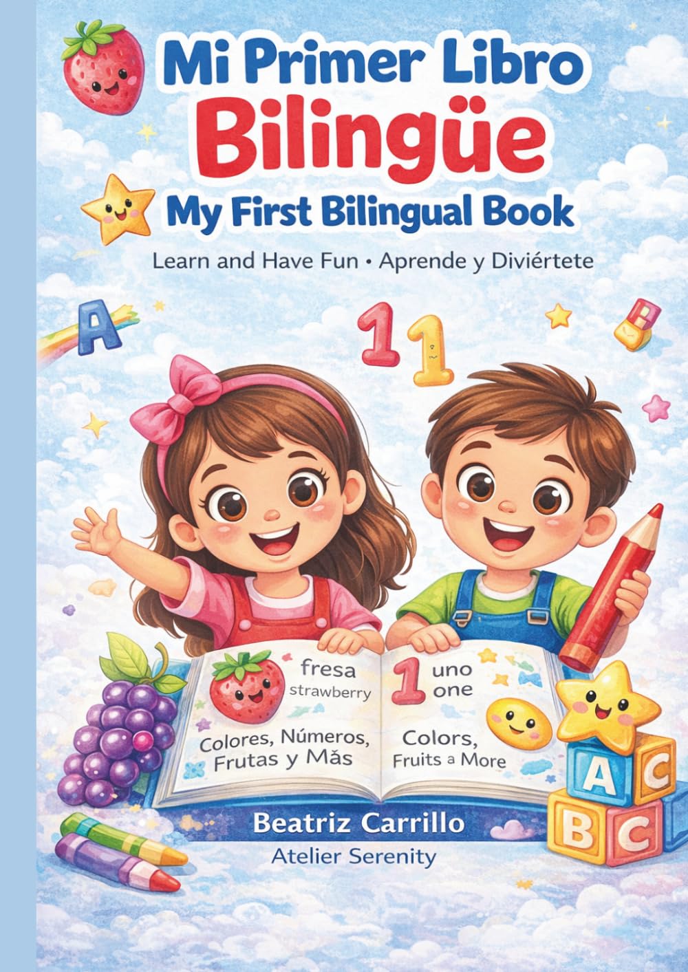 Mi Primer Libro Bilingüe para Niños: Aprende español e inglés con colores, animales, números, frutas, partes del cuerpo y más