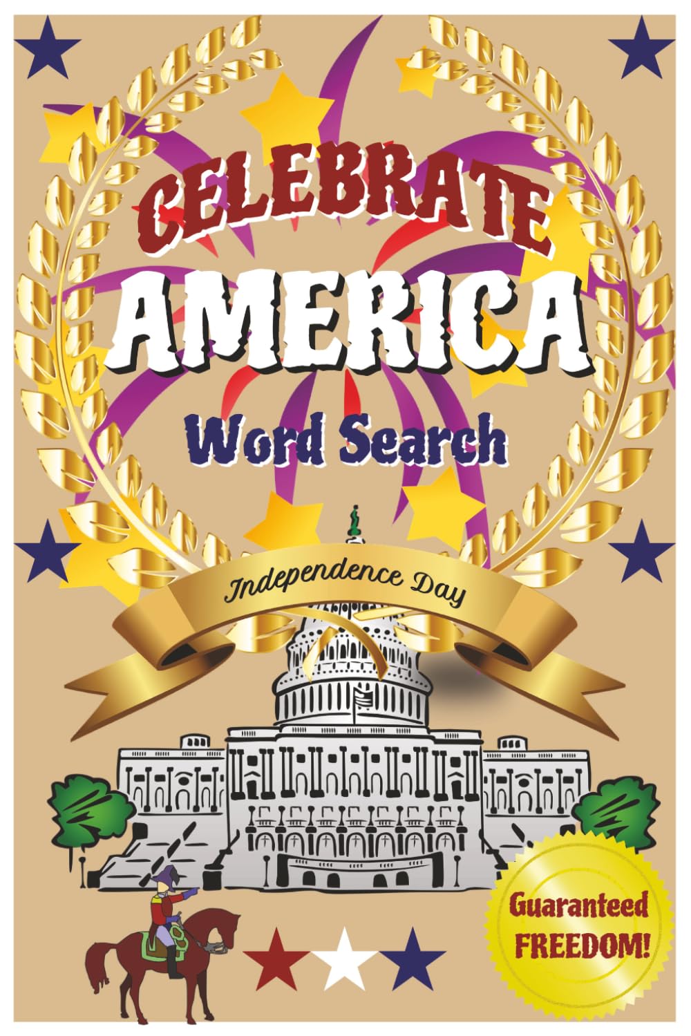 Celebrate America Word Search: Celebrate America with Hours of Patriotic Fun!