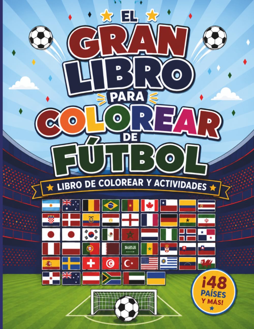 El Gran Libro para Colorear de Fútbol: Libro de Colorear y Actividades (A World Cup Soccer Rhyming Adventure)