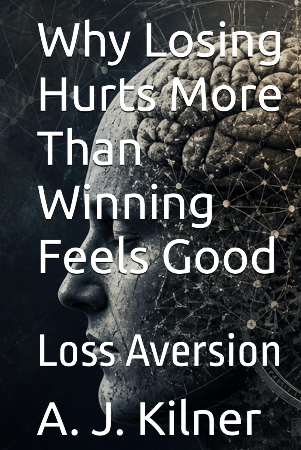 Why Losing Hurts More Than Winning Feels Good: Loss Aversion (Mind Traps)