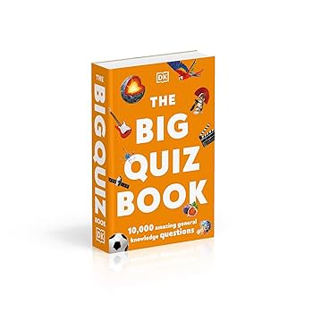 The Big Quiz Book: 10,000 amazing general knowledge