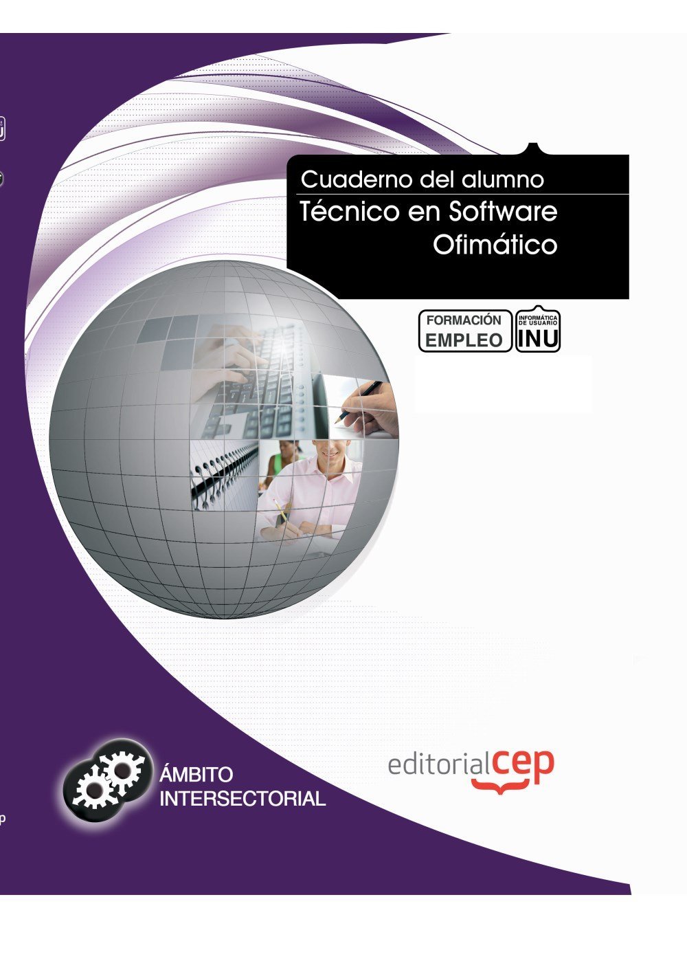Cuaderno del Alumno Técnico en Software Ofimático. Formación para el Empleo (Colección 1390)