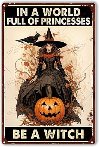 Miniatura 1 de Cartel de metal divertido en lata con texto en inglés "In A World Full Of Princesses Be A Witch" para Halloween para sala de estar o dormitorio,