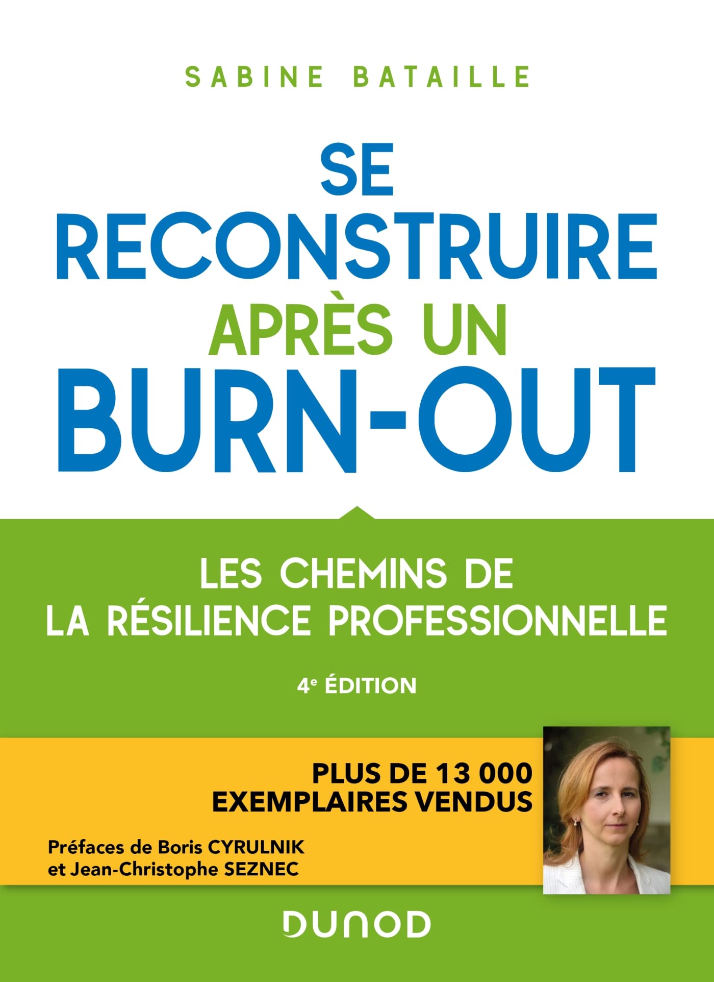 Se reconstruire après un burn-out - 4e éd.: Les chemins de la résilience professionnelle