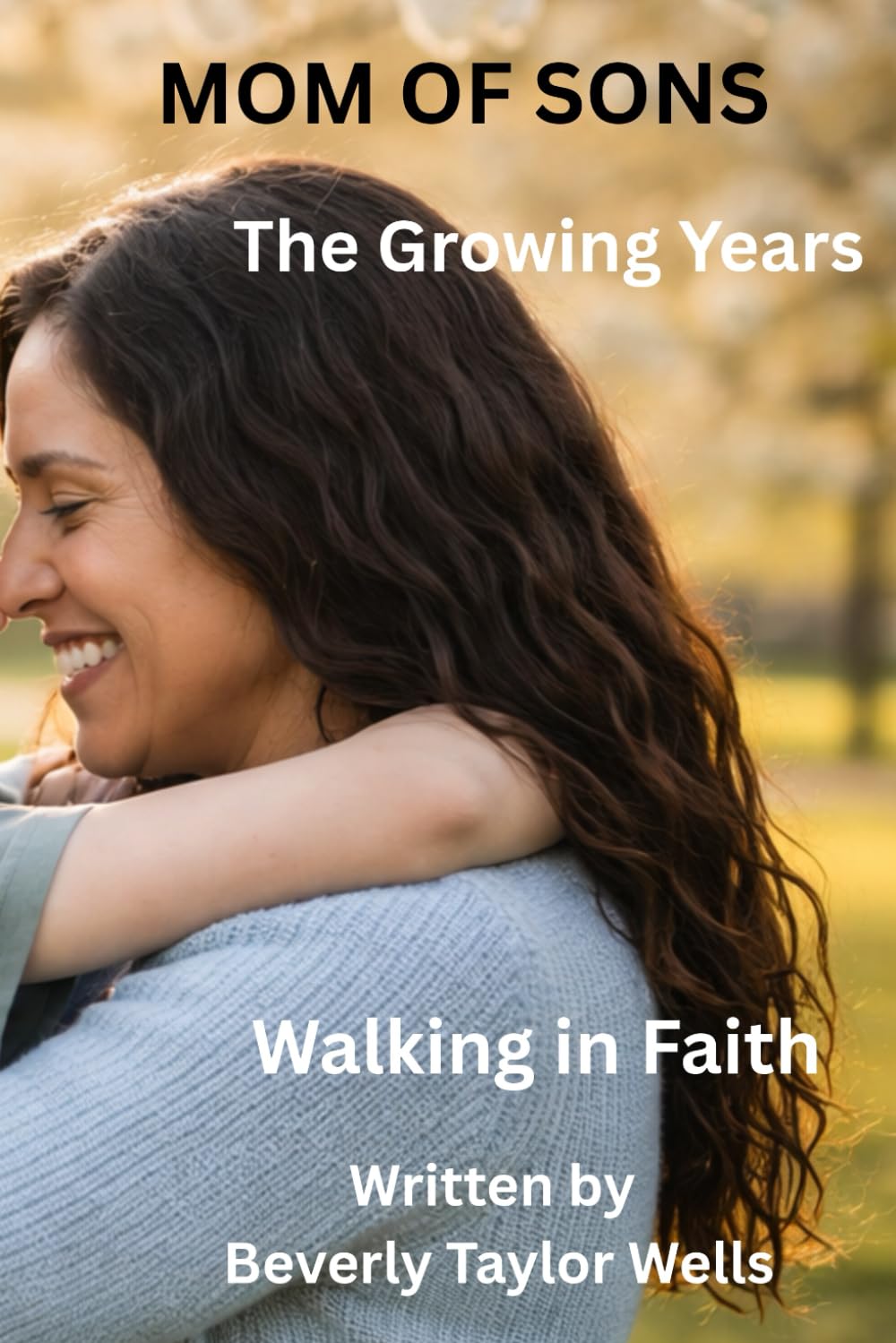 Mom of Sons: The Growing Years (Mom of Sons Devotional Series)