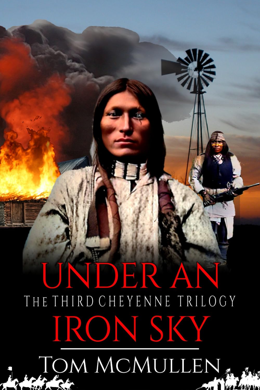 Under an Iron Sky: The Third Cheyenne Trilogy (The Cheyenne Trilogy)