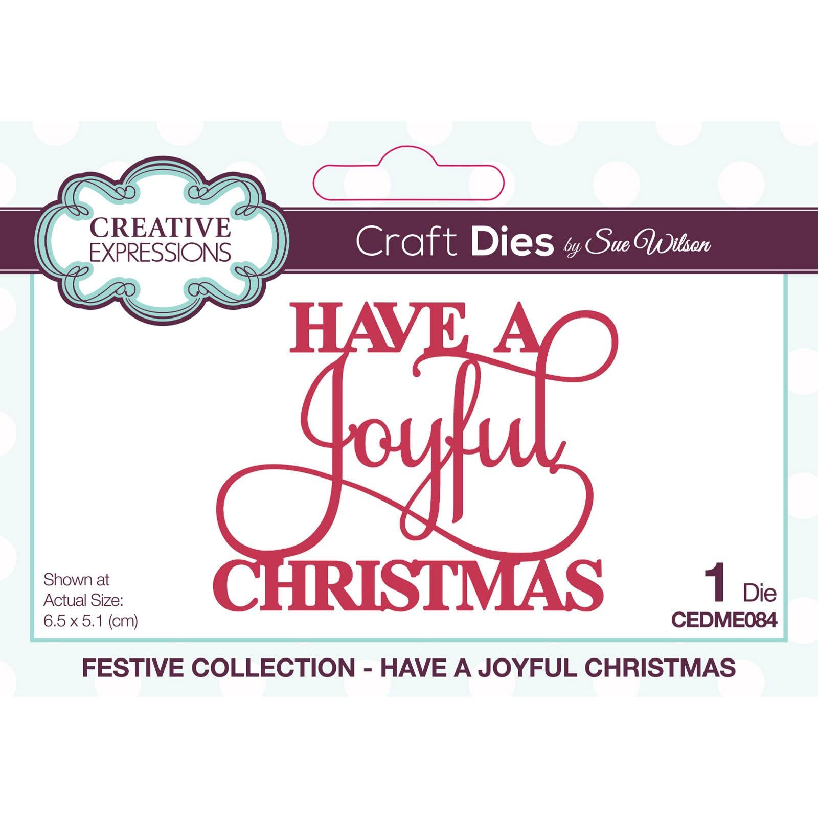 Creative Expressions Sue Wilson - Mini Expressions Have A Joyful Christmas - Craft Die, Metal, die Size 6.5 x 5.1 cm, CEDME084