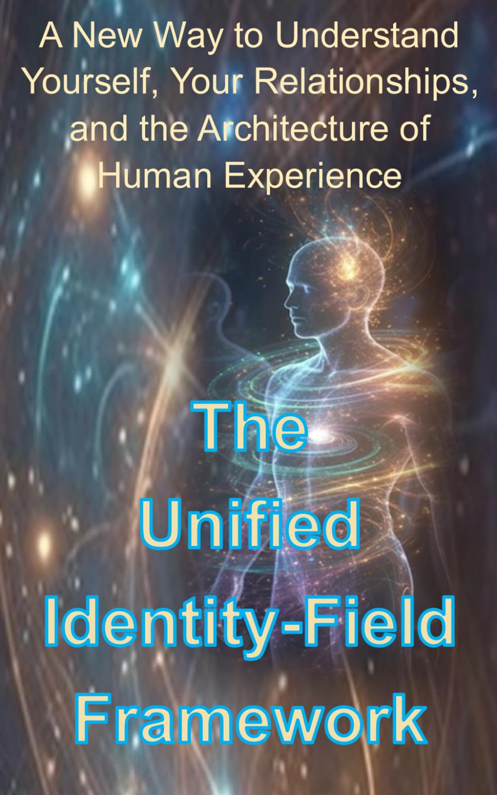 The Unified Identity‑Field Framework