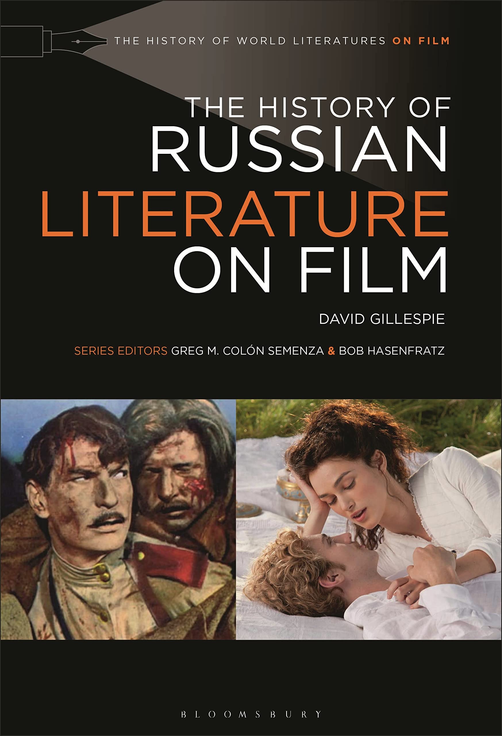 History of Russian Literature on Film, The (The History of World Literatures on Film)