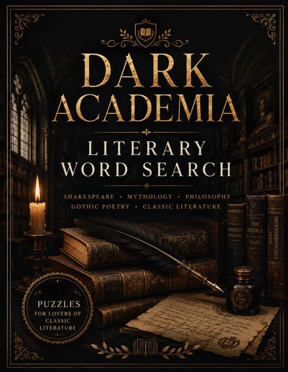 Dark Academia Literary Word Search: Classic Literature, Gothic Libraries, Philosophy & Poetry Puzzles for Adults