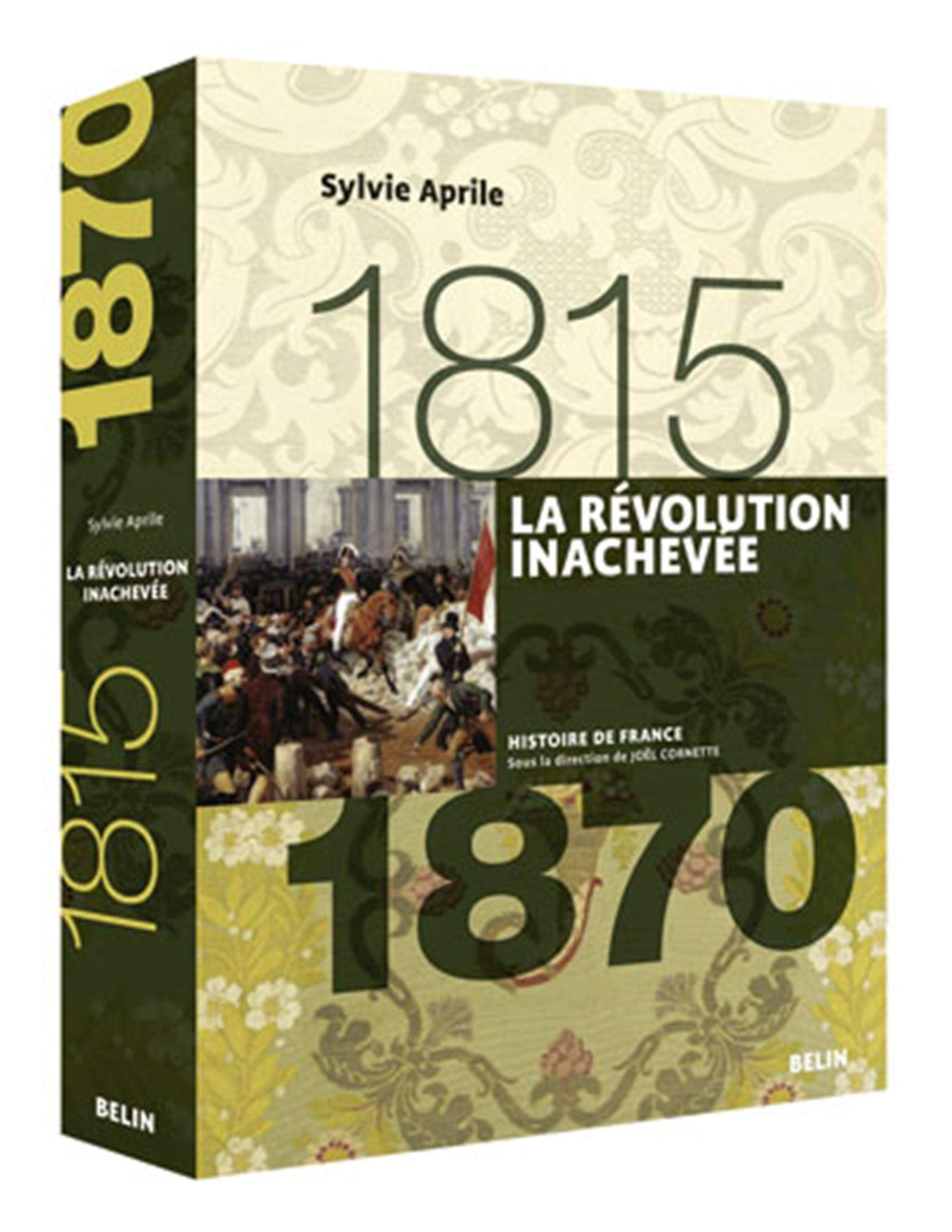 La Révolution inachevée (1815-1870): Version brochée