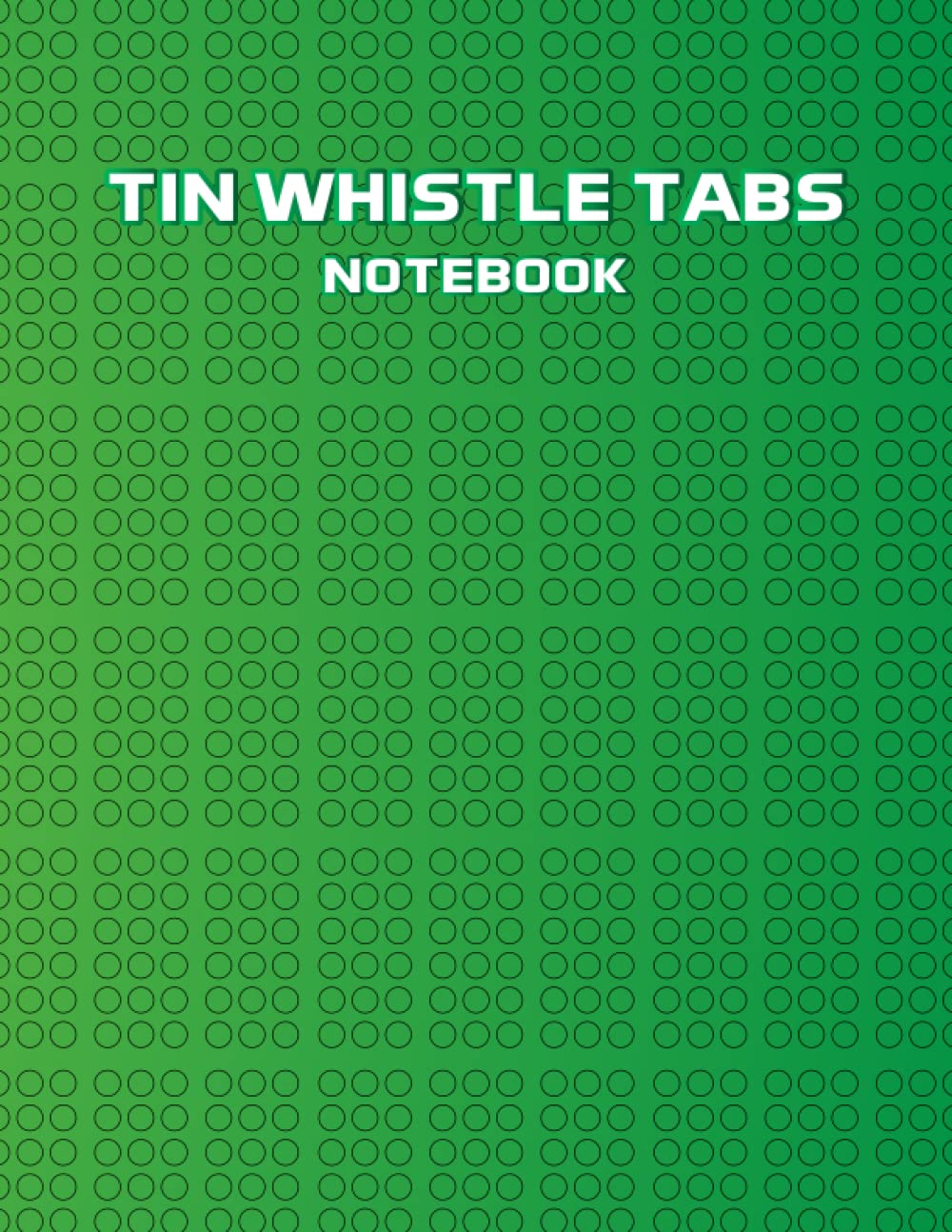 Tin Whistle Tabs Notebook: Rows of 100 Blank Tabs for Tin Whistle Music. This Is Perfect For Beginner And professional player.