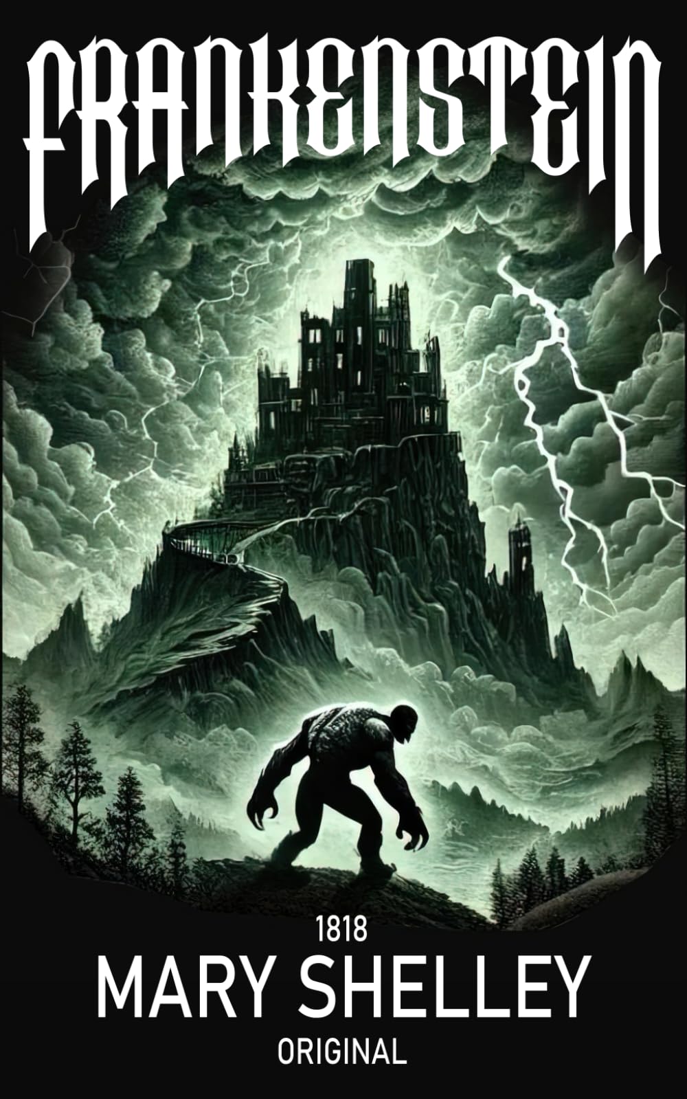 Frankenstein: Mary Shelley's 1818 Sci-Fi Horror Classic (Annotated)
