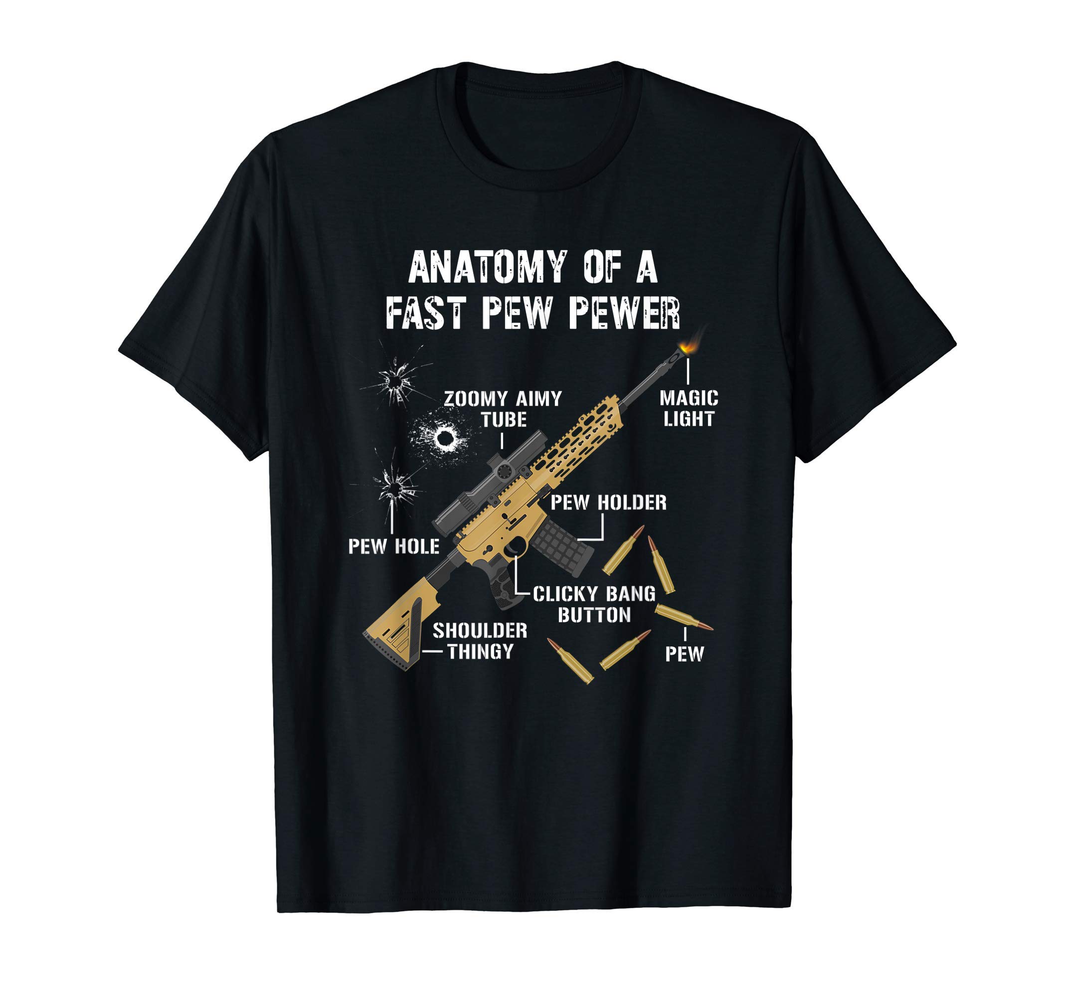 Funny Anatomy Of A Pew Pewer - Rifle Gun - Amendment Saying T-Shirt