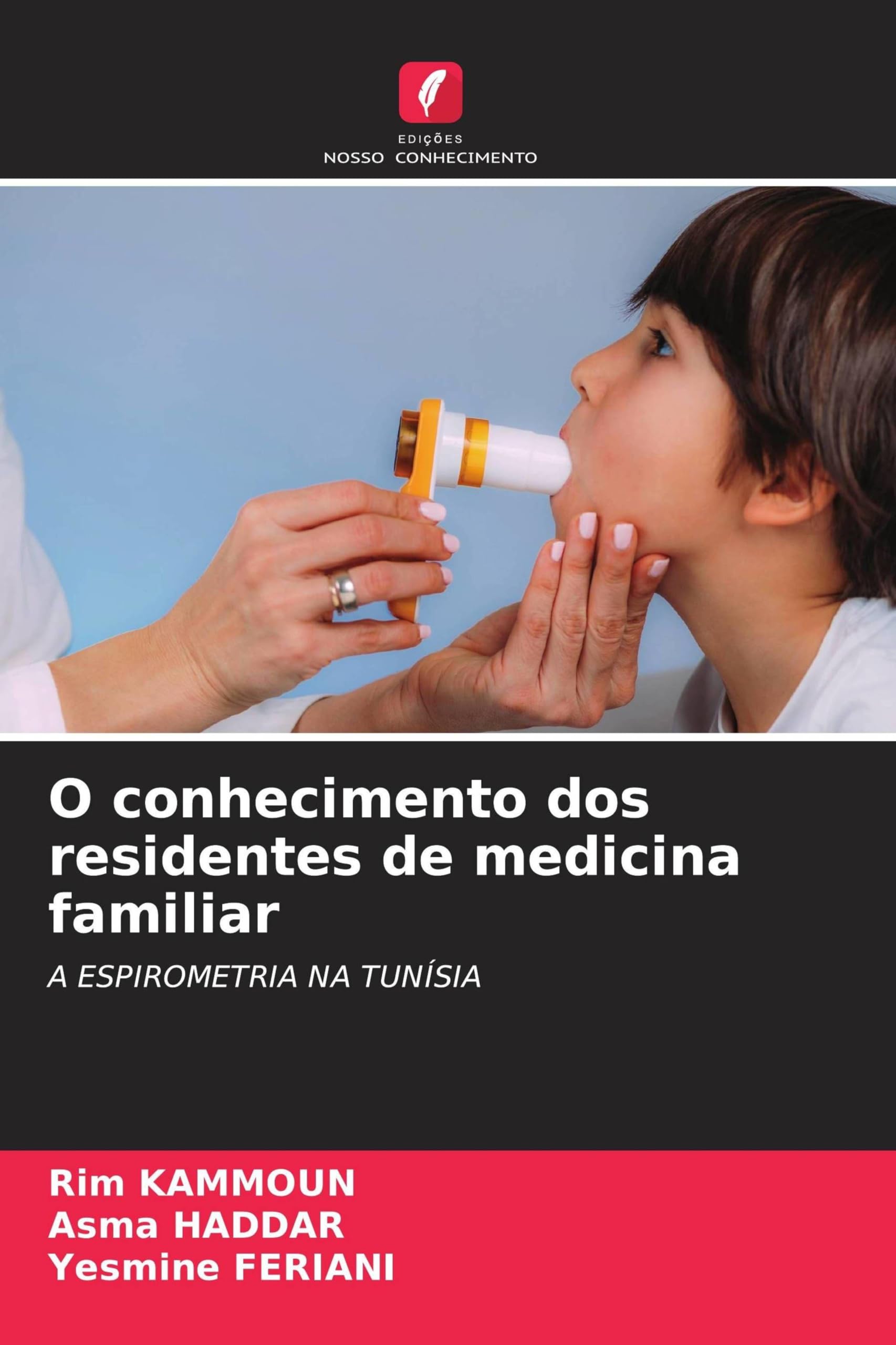 O conhecimento dos residentes de medicina familiar: A ESPIROMETRIA NA TUNÍSIA