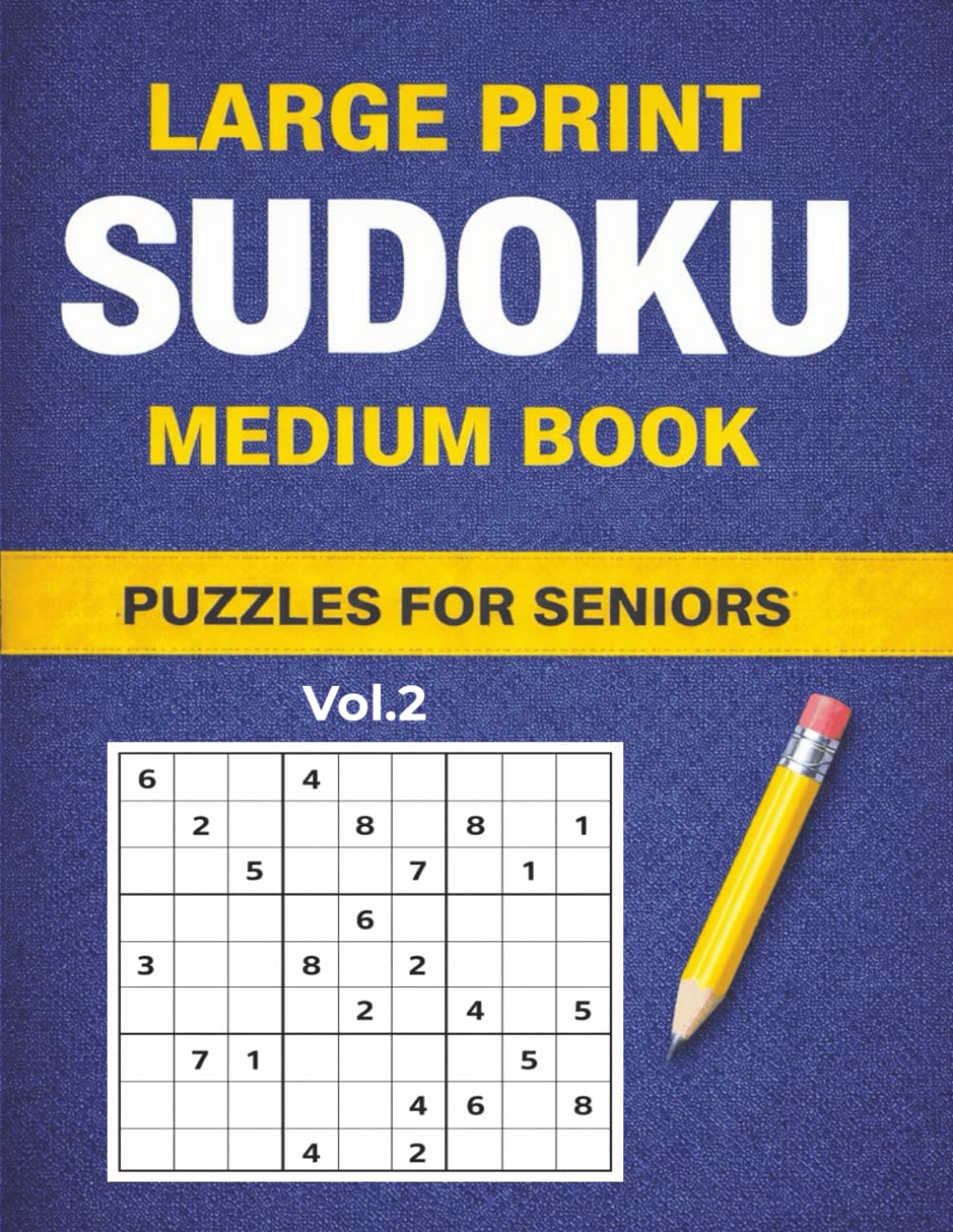 Sudoku Medium – Volume 2: Large Print Sudoku Puzzles for Seniors | 264 Medium & Relaxing Puzzles with Solutions (Sudoku Large Print For Seniors)