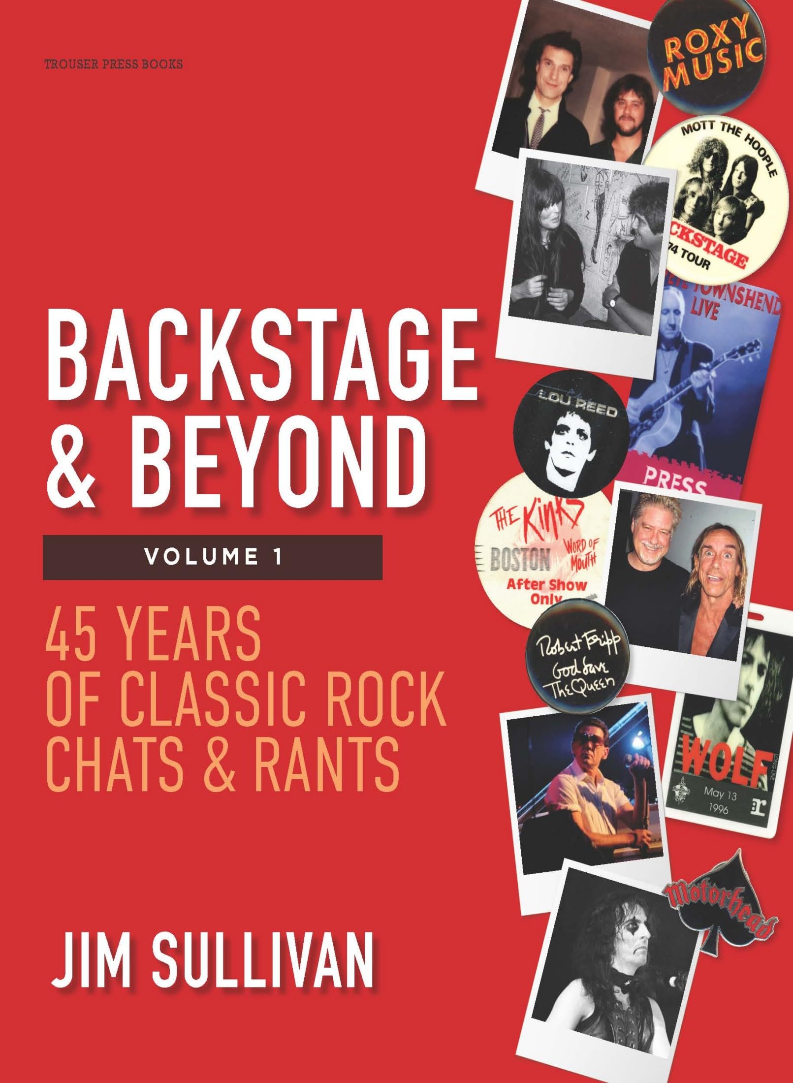 Backstage & Beyond Vol. 1: 45 Years of Classic Rock Chats & Rants