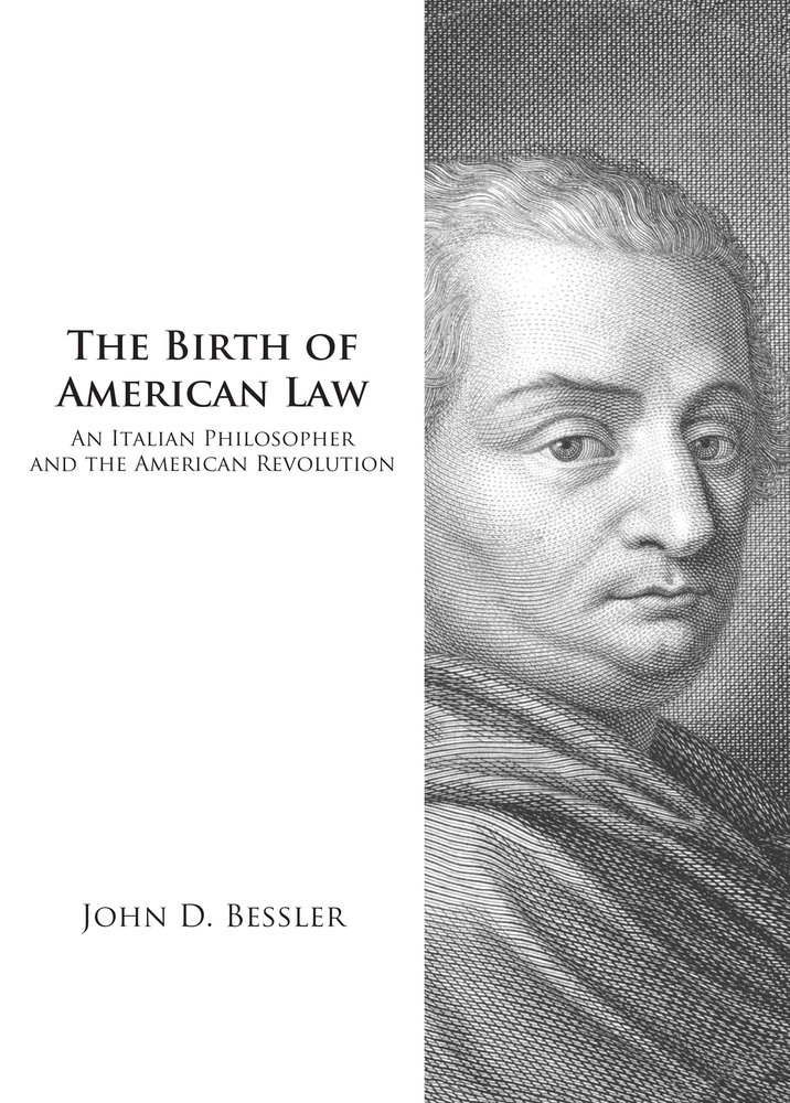 The Birth of American Law: An Italian Philosopher and the American Revolution (Legal History) (English Edition)