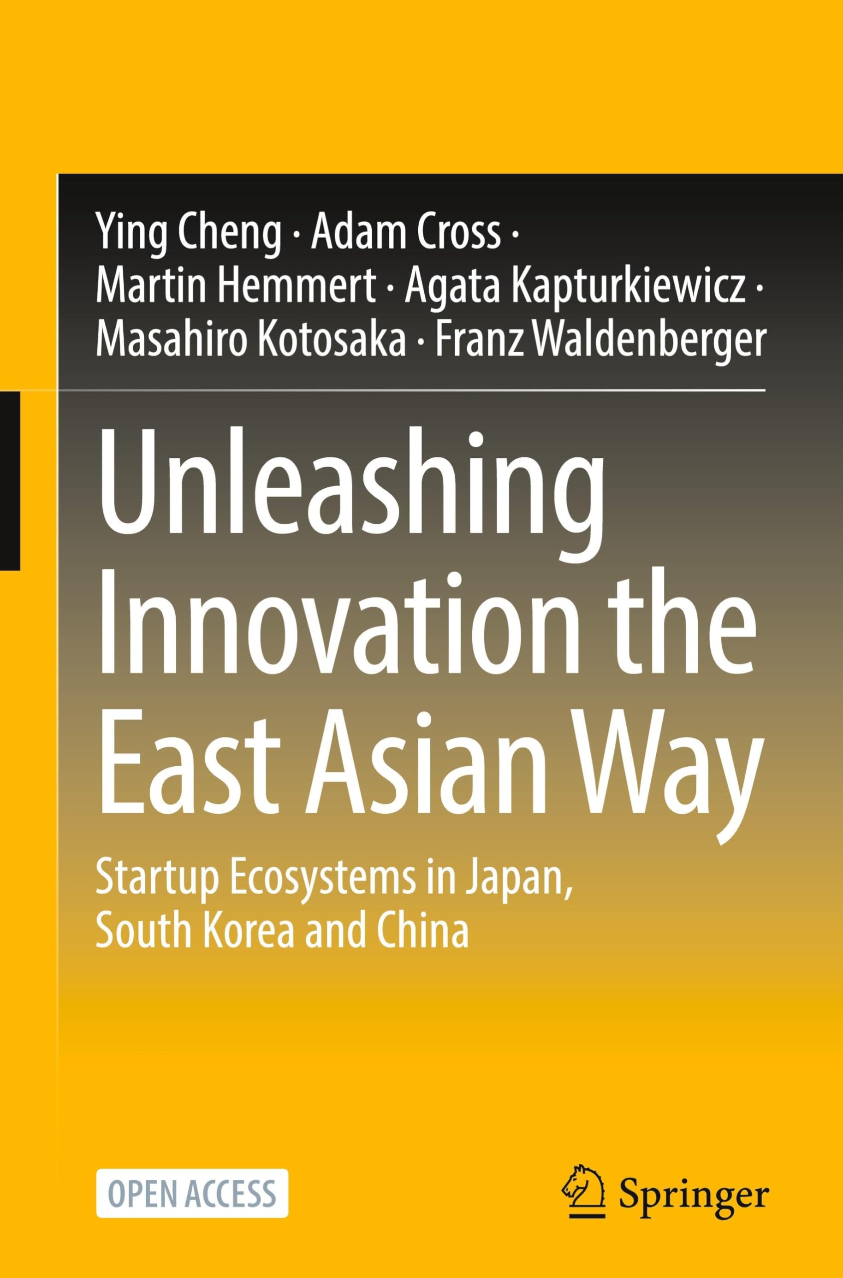 Unleashing Innovation the East Asian Way: Startup Ecosystems in Japan, South Korea and China