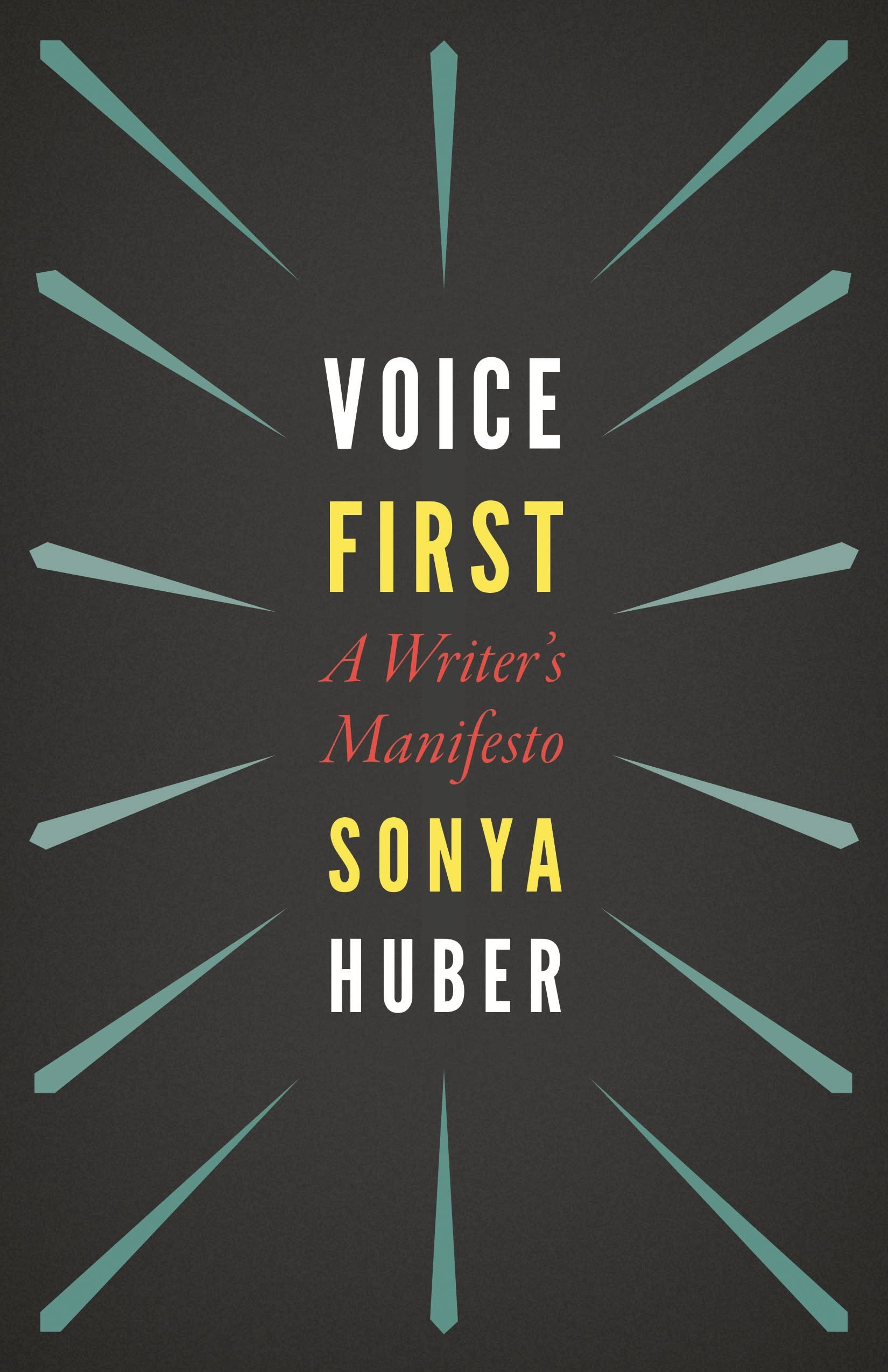 Voice First: A Writer's Manifesto