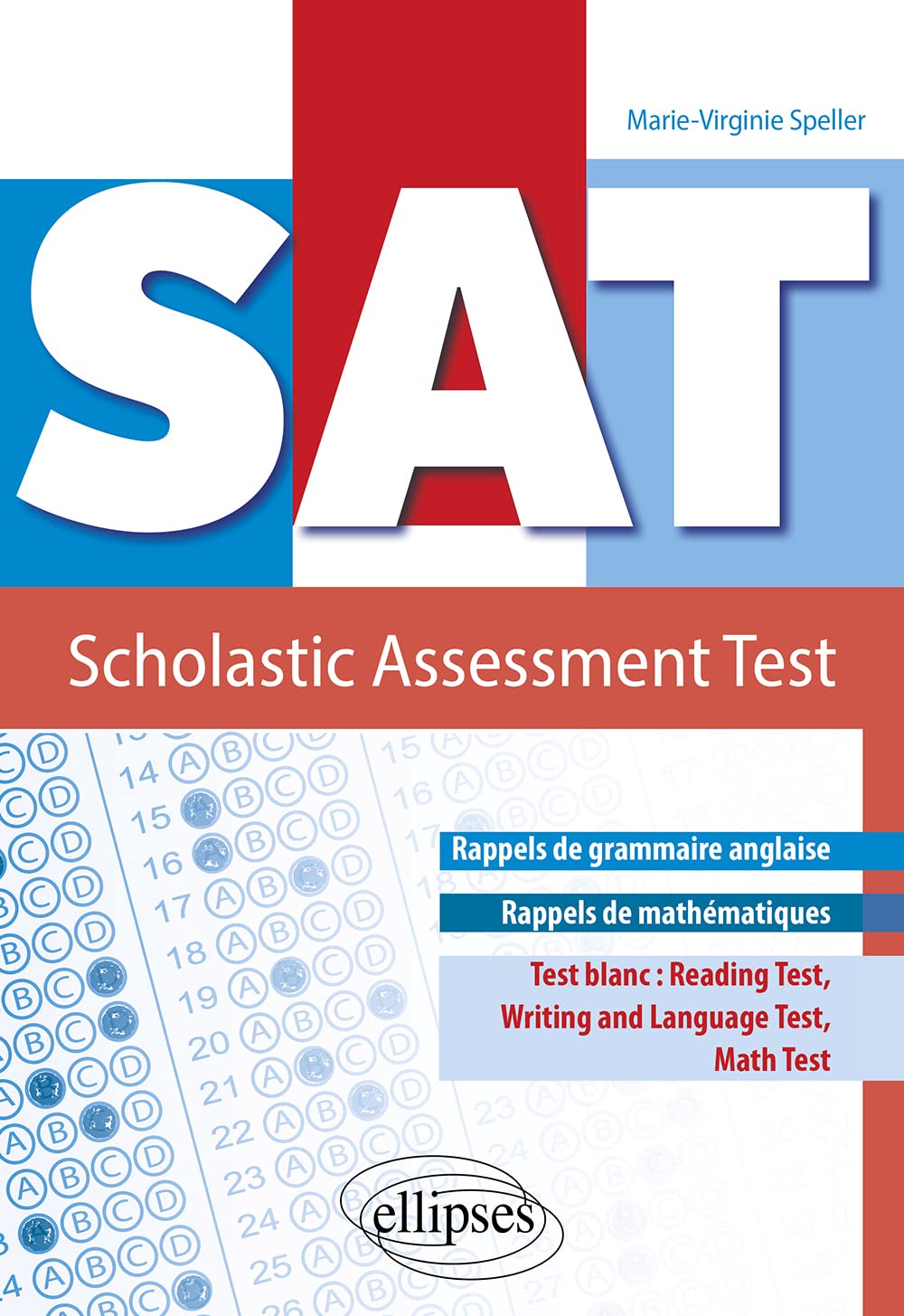 SAT: Scholastic Assessment Test