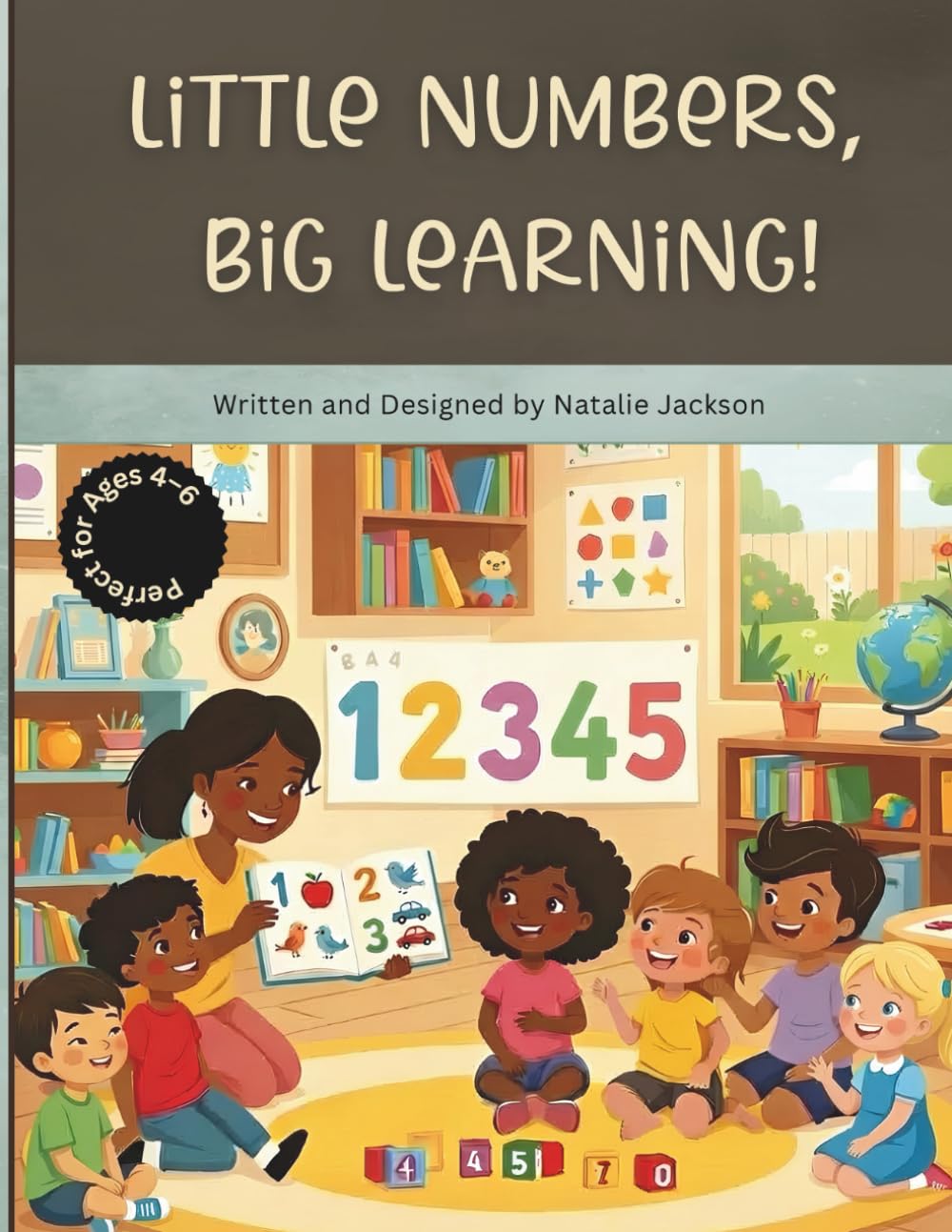 Little Numbers, Big Learning!: A Parent-Guided Kindergarten Math Workbook for Counting, Tracing, Addition, and Subtraction