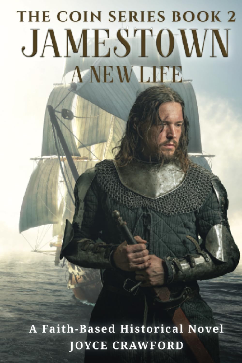 Jamestown: A New Life (Faith of Our Fathers)