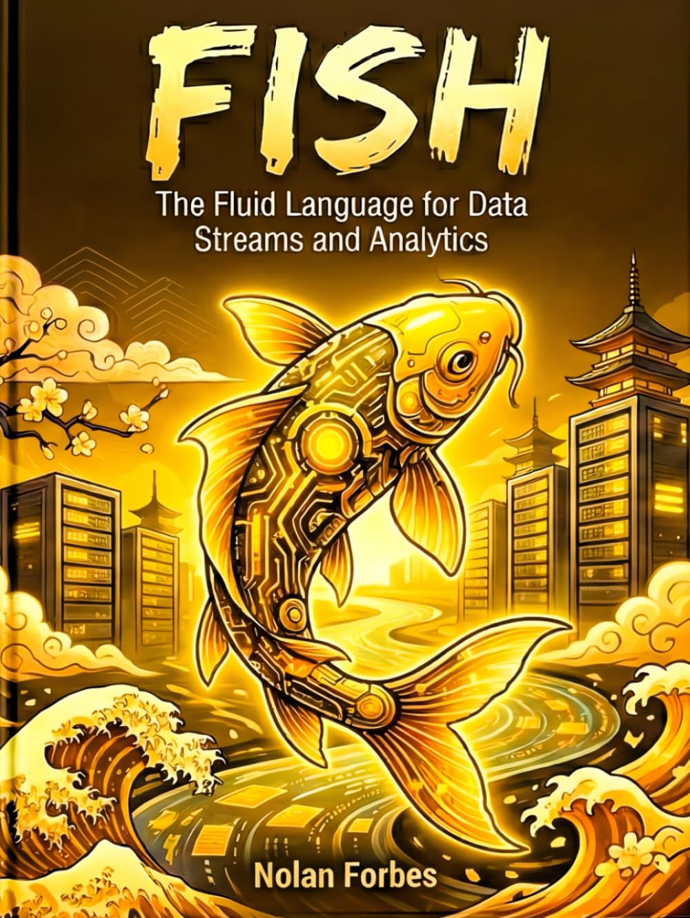 The Fish Dictionary of Computer Programming (The Aether Verge Collective Nolan Forbes)
