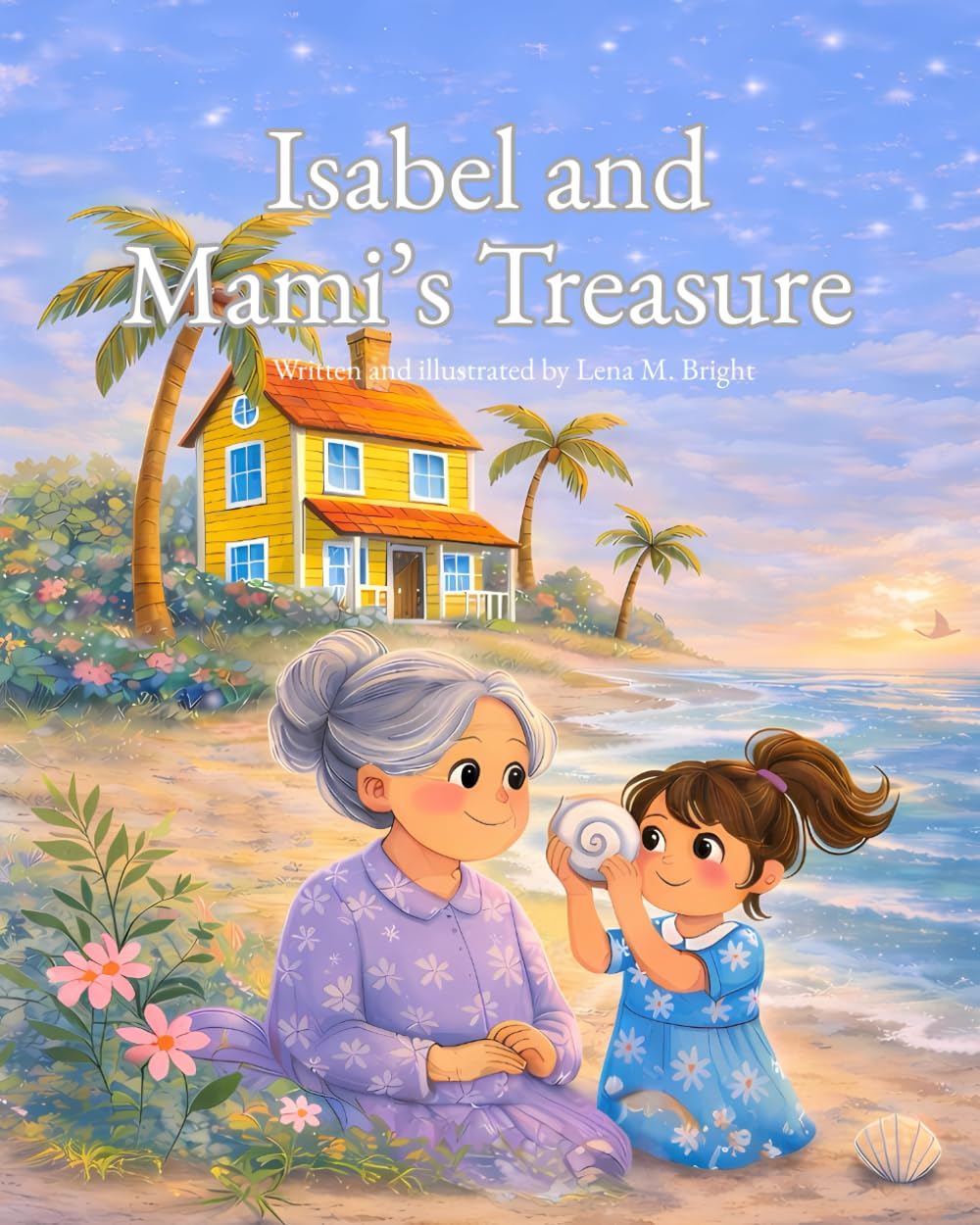 Isabel and Mami’s Treasure: A Story of Family, Remembrance, and Love