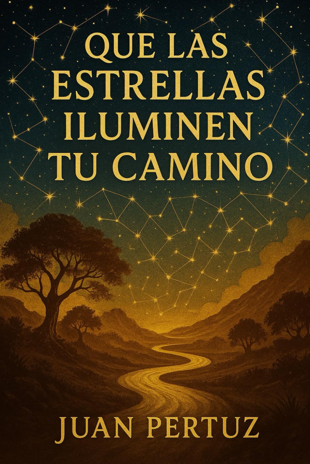 QUE LAS ESTRELLAS ILUMINEN TU CAMINO