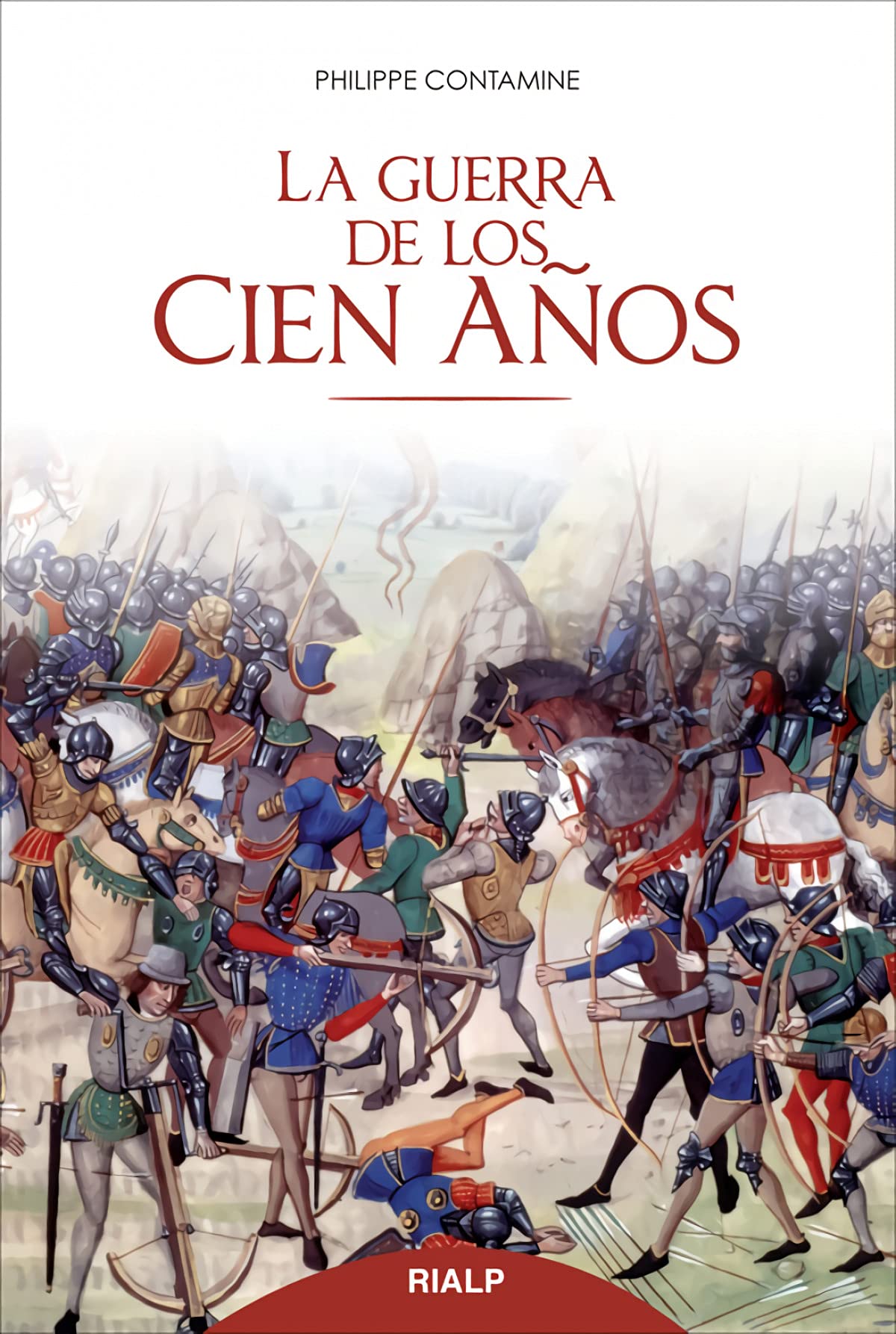 La Guerra De Los Cien Años (Historia y Biografías)