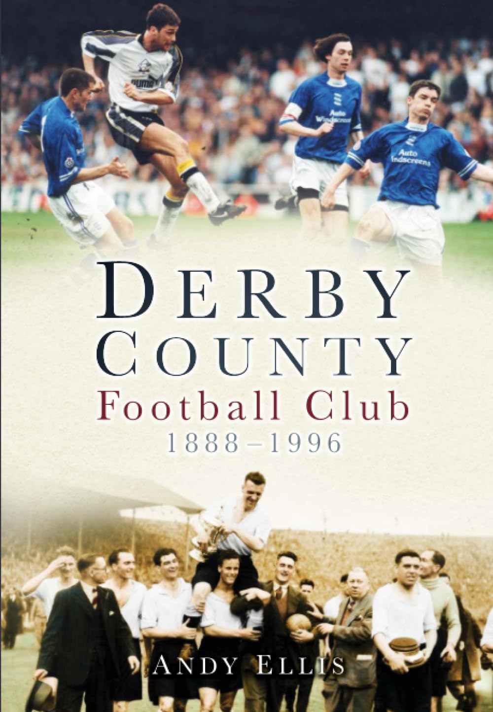 Derby County Football Club 1888 –1996