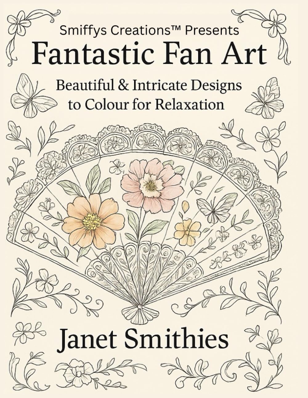 Fantastic Fan Art: Beautiful & Intricate Designs To Colour For Relaxation