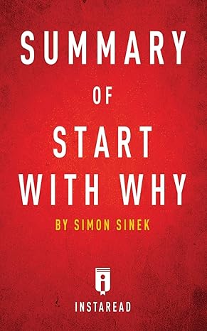 Summary of Start with Why: by Simon Sinek - Includes Analysis-Wow! eBook