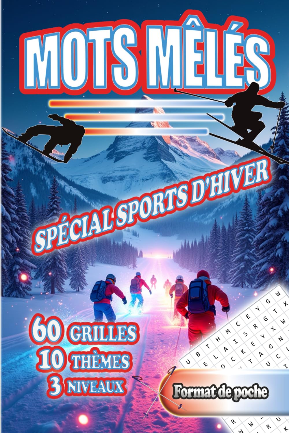 Mots Mêlés - Spécial sports d'hiver: 60 grilles thématiques - 3 Niveaux de difficultés