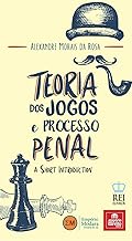 Teoria dos jogos e processo penal: A short introduction