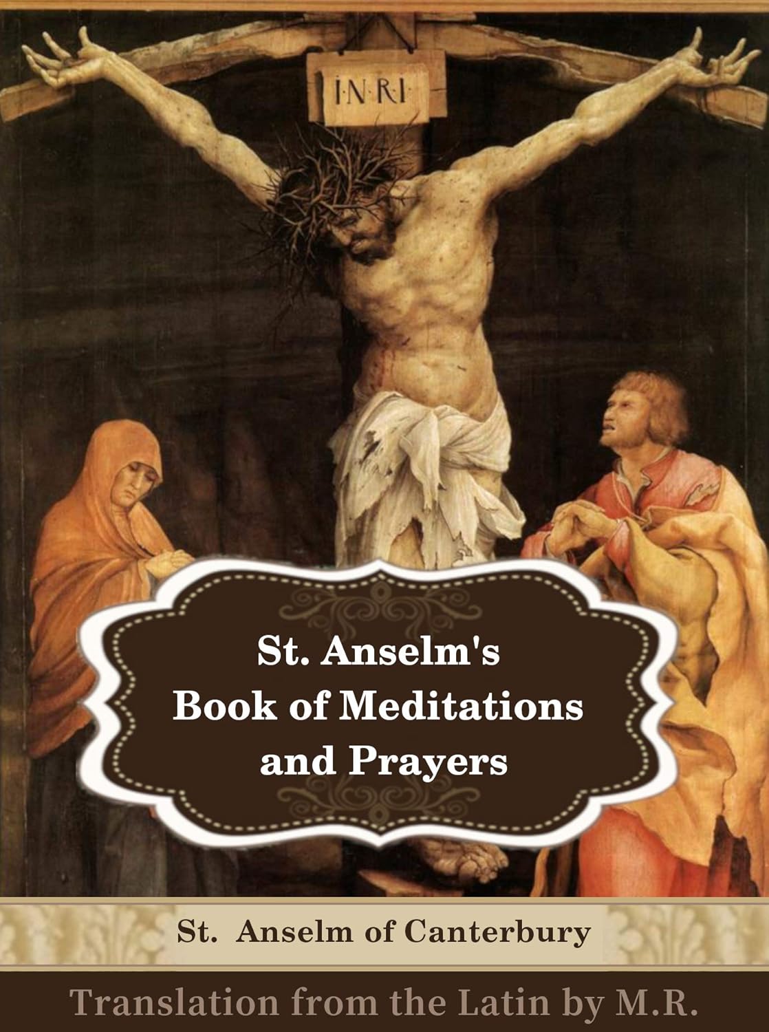 St. Anselm's Book of Meditations and Prayers Crosslinked to the Bible