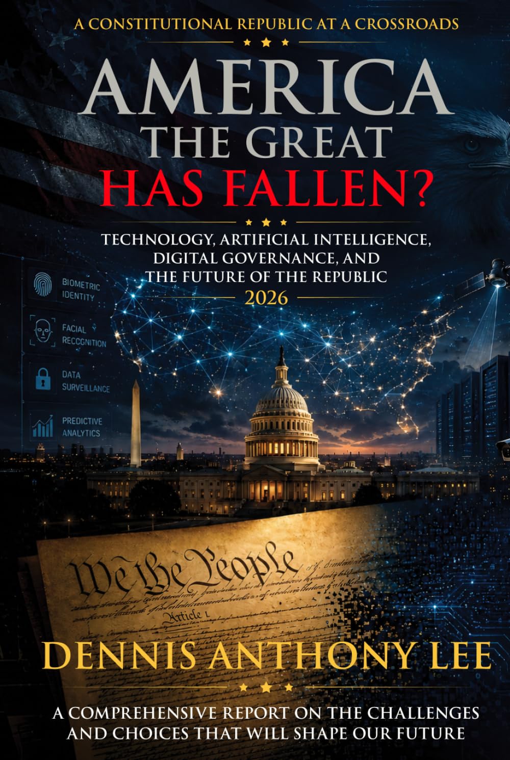 America the Great Has Fallen? (2026): Artificial Intelligence, Digital Power, and the Future of the Republic