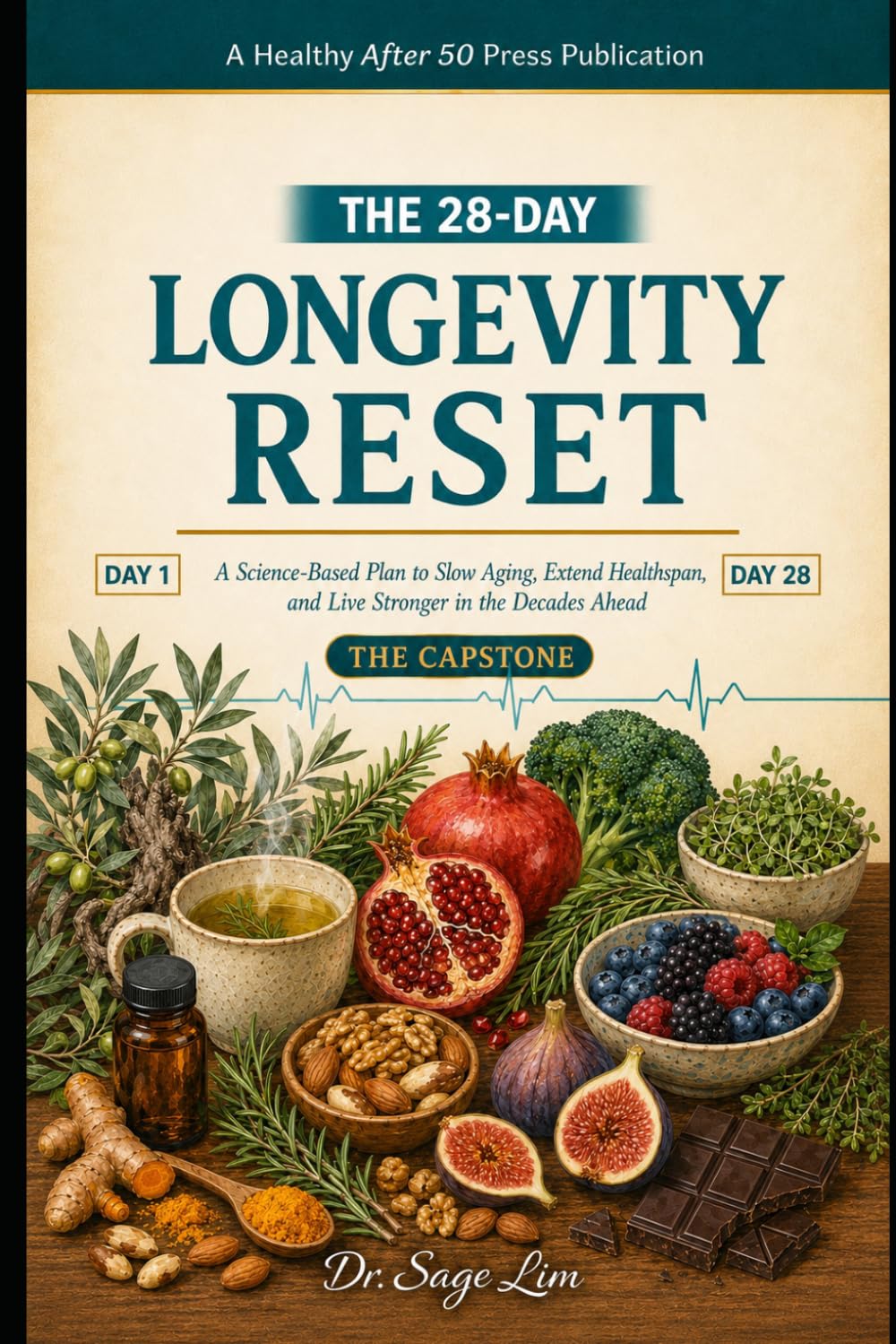 The 28-Day Longevity Reset: A Science-Based Plan to Slow Aging, Extend Healthspan, and Live Stronger in the Decades Ahead (The 28-Day Reset)