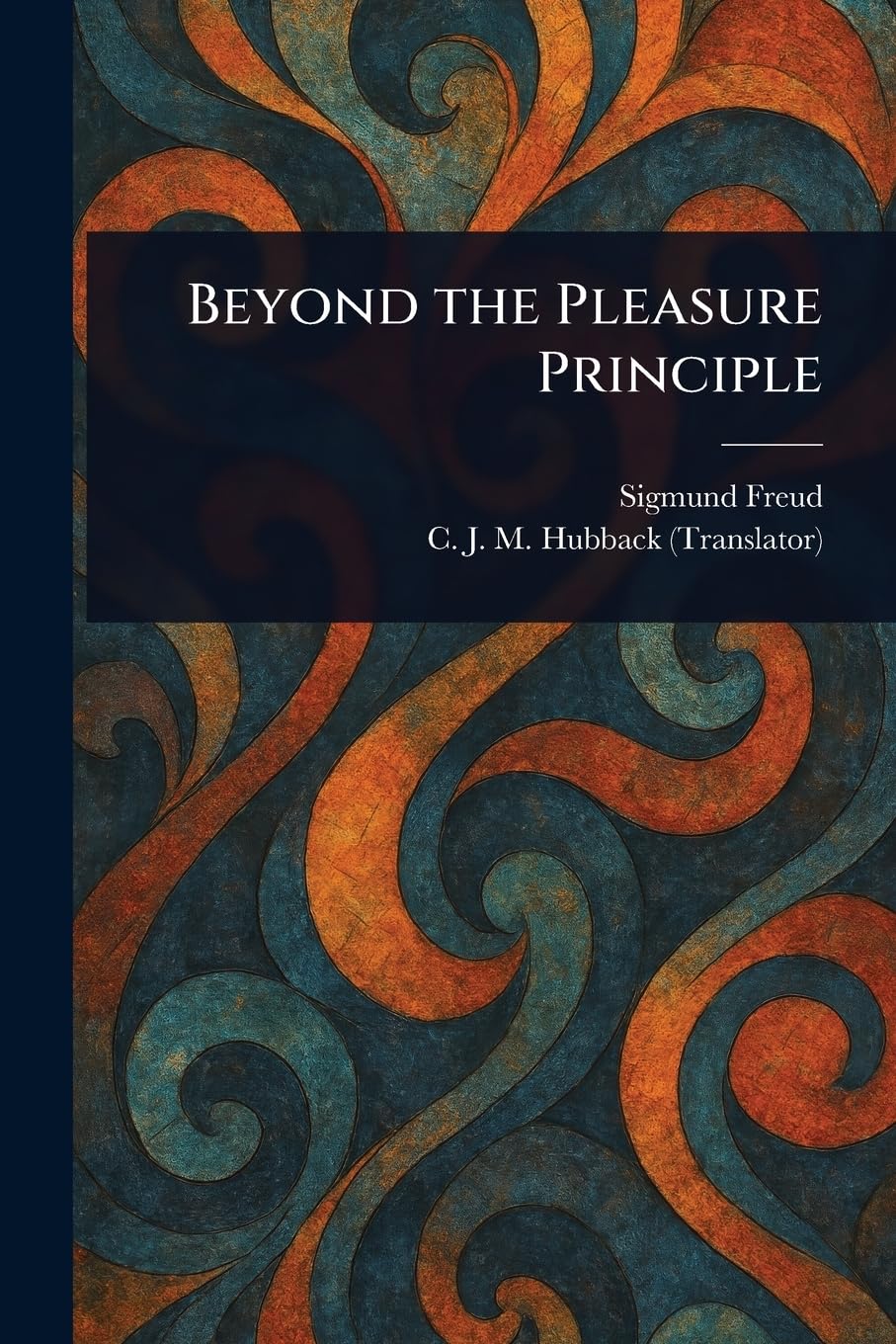 Beyond the Pleasure Principle