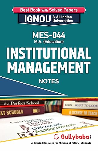 Gullybaba IGNOU MA Sem MES-44 Institutional Management in English - Latest Edition IGNOU Help Book with Solved Previous Year's Question Papers and Important Exam Notes