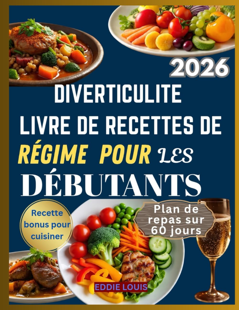 DIVERTICULITE LIVRE DE RECETTES DE RÉGIME POUR LES DÉBUTANTS