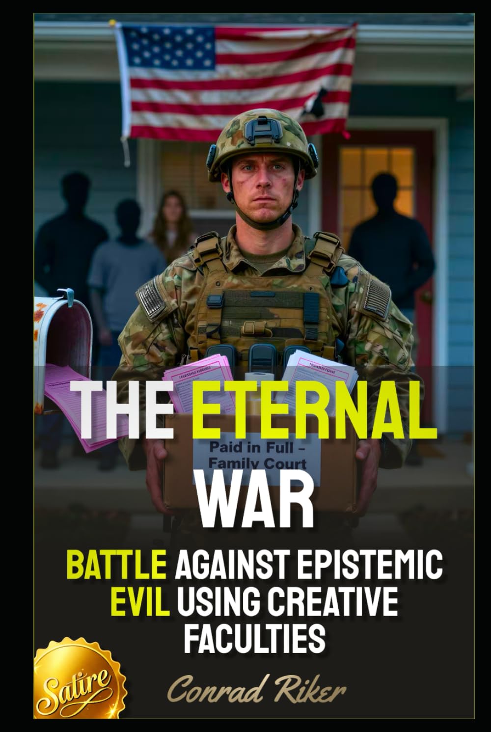 The Eternal War: Battle Against Epistemic Evil Using Creative Faculties (Redpilled Progressive (satire))